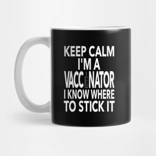 I'm A Vaccinator Mug